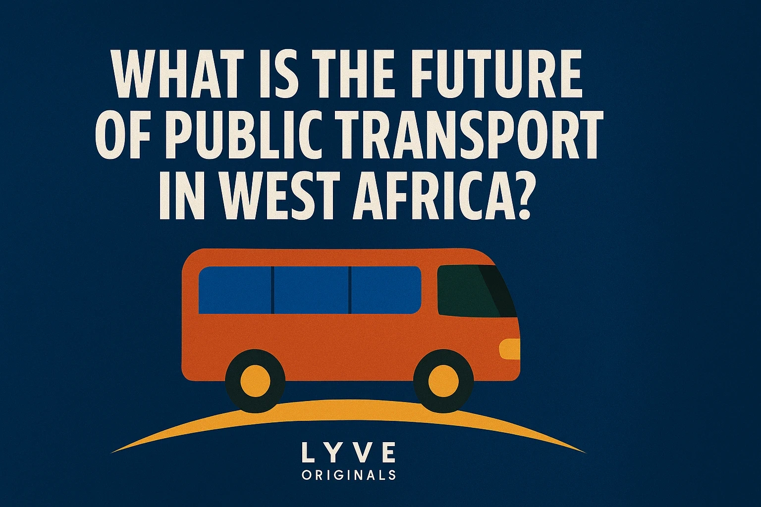 What’s Next for Public Transport in West Africa?
